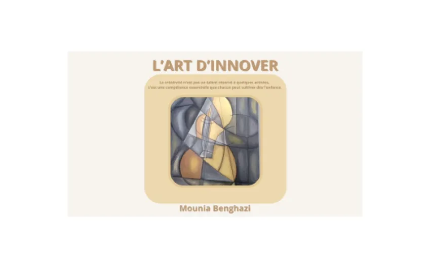 L'art d'innover: Et si la créativité n’était pas réservée aux artistes ?