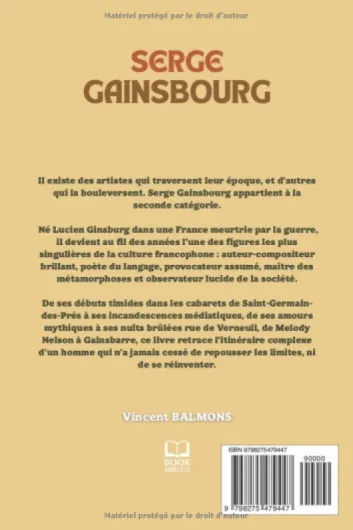 Serge Gainsbourg: L’histoire vraie derrière la légende - Livre Serge Gainsbourg